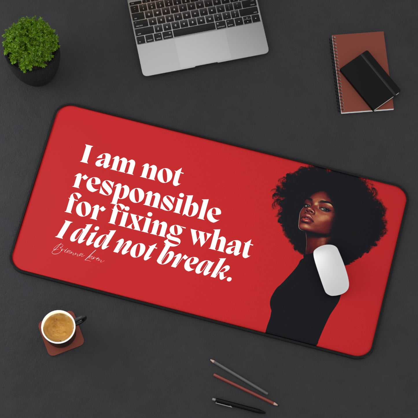 Not Responsible Desk Mat