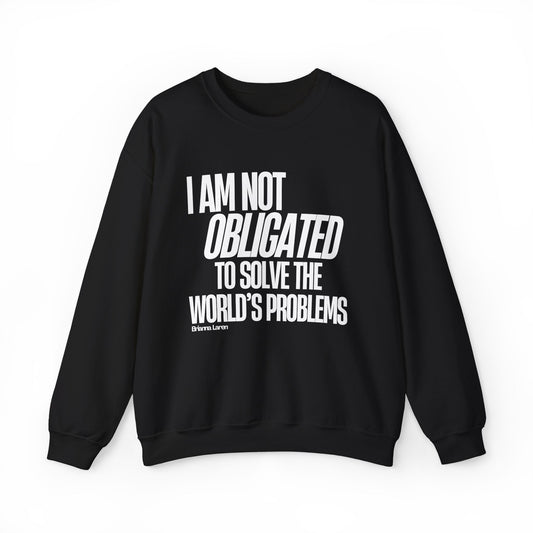 Not Obligated Sweatshirt