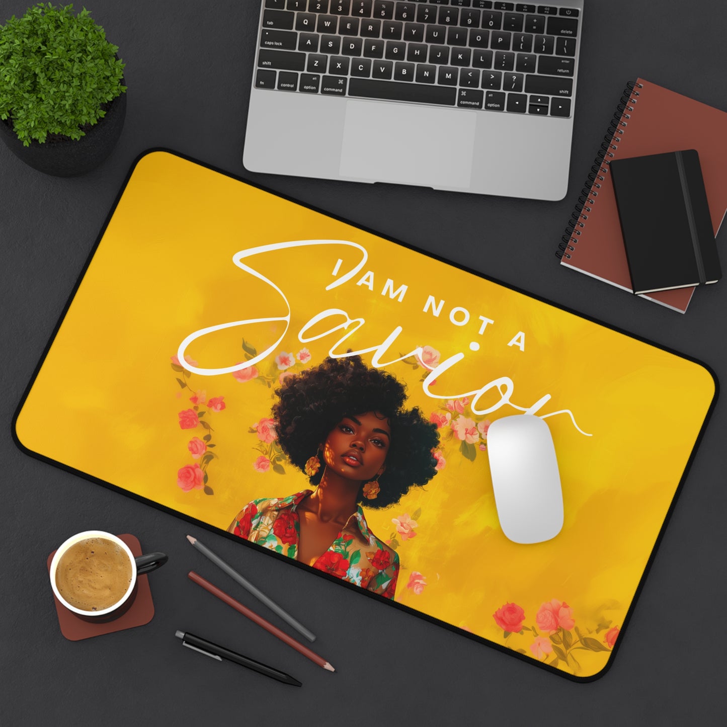 Not A Savior Desk Mat