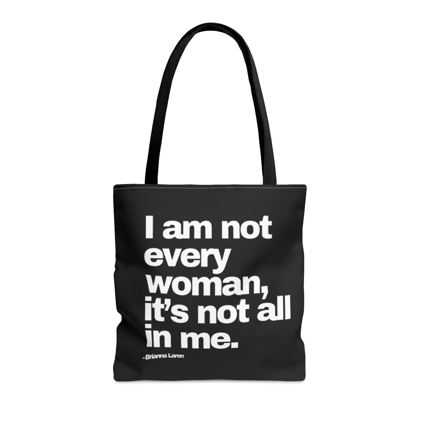 Not Every Woman Tote Bag