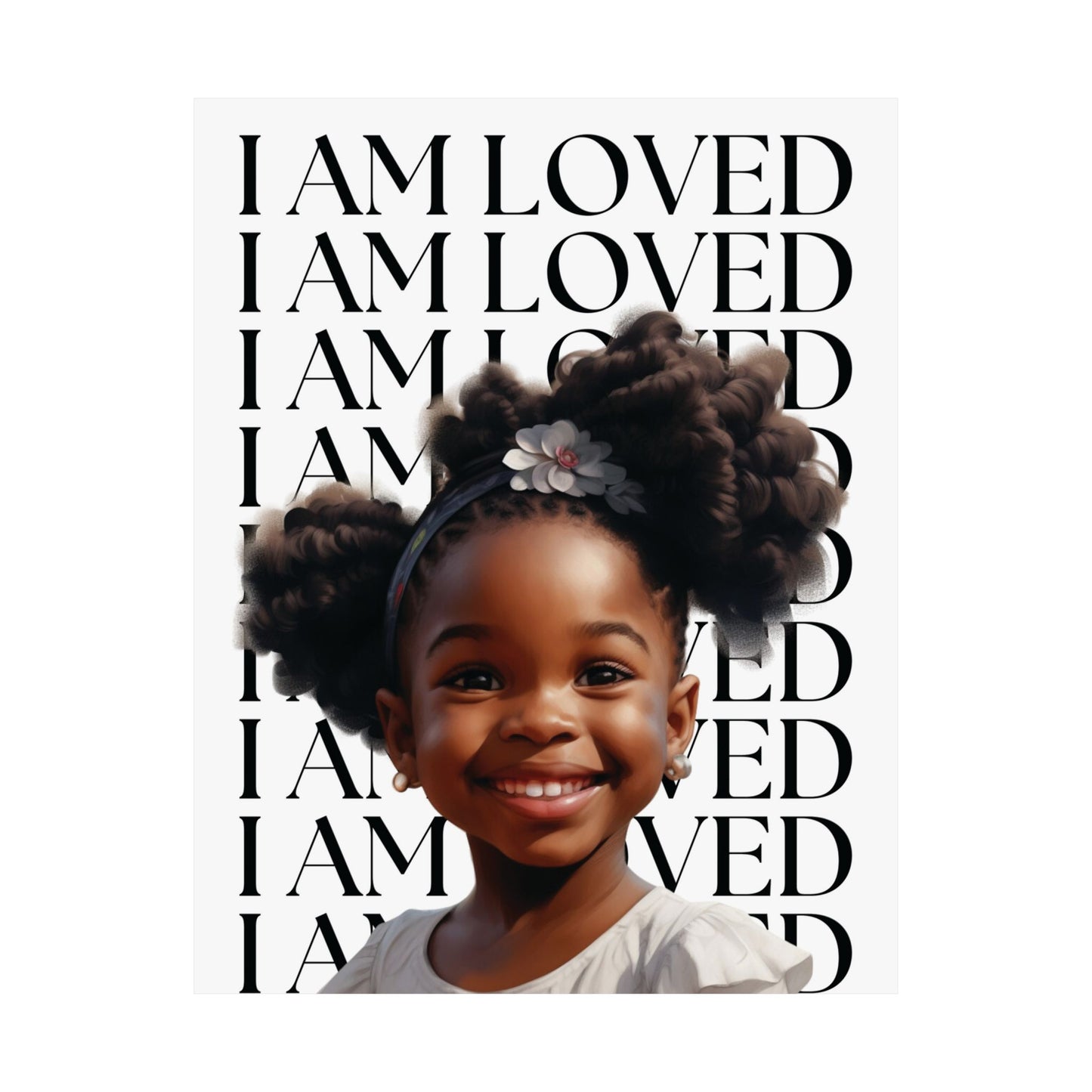 I AM LOVED AFFIRMATION- GIRL