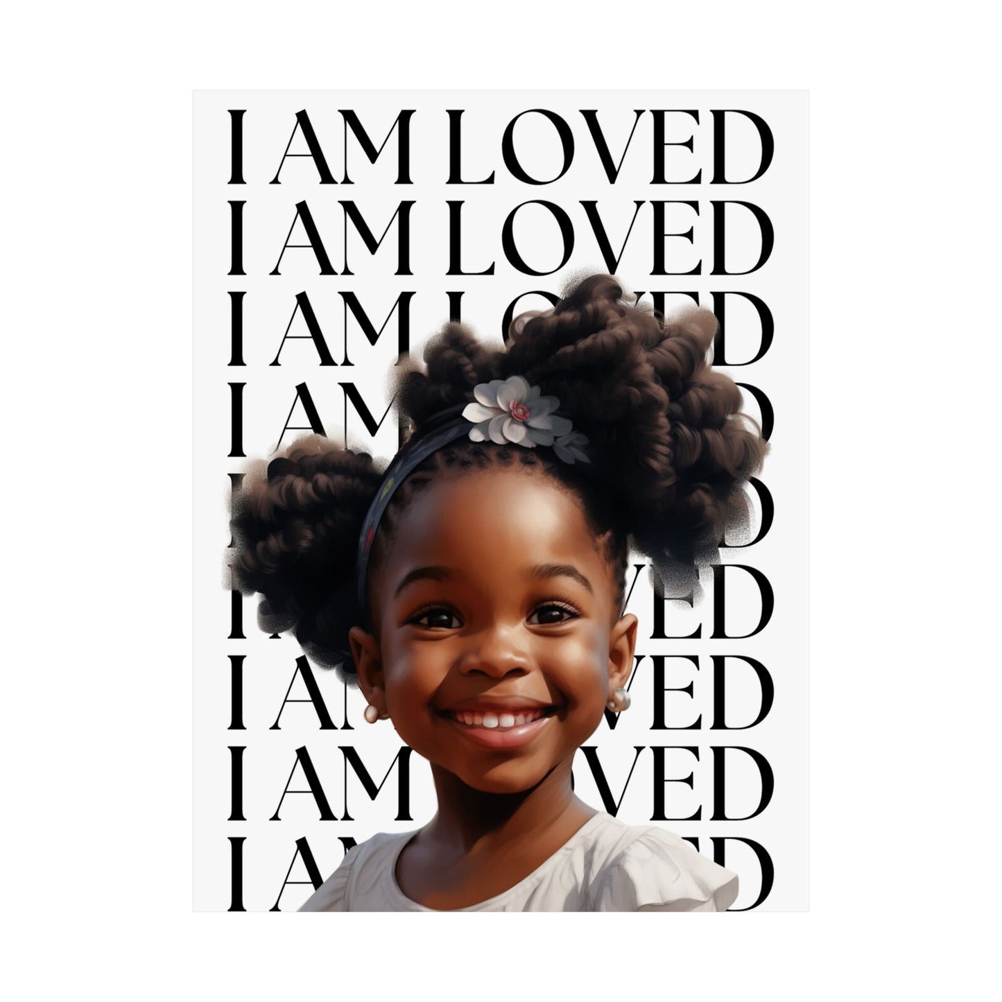 I AM LOVED AFFIRMATION- GIRL