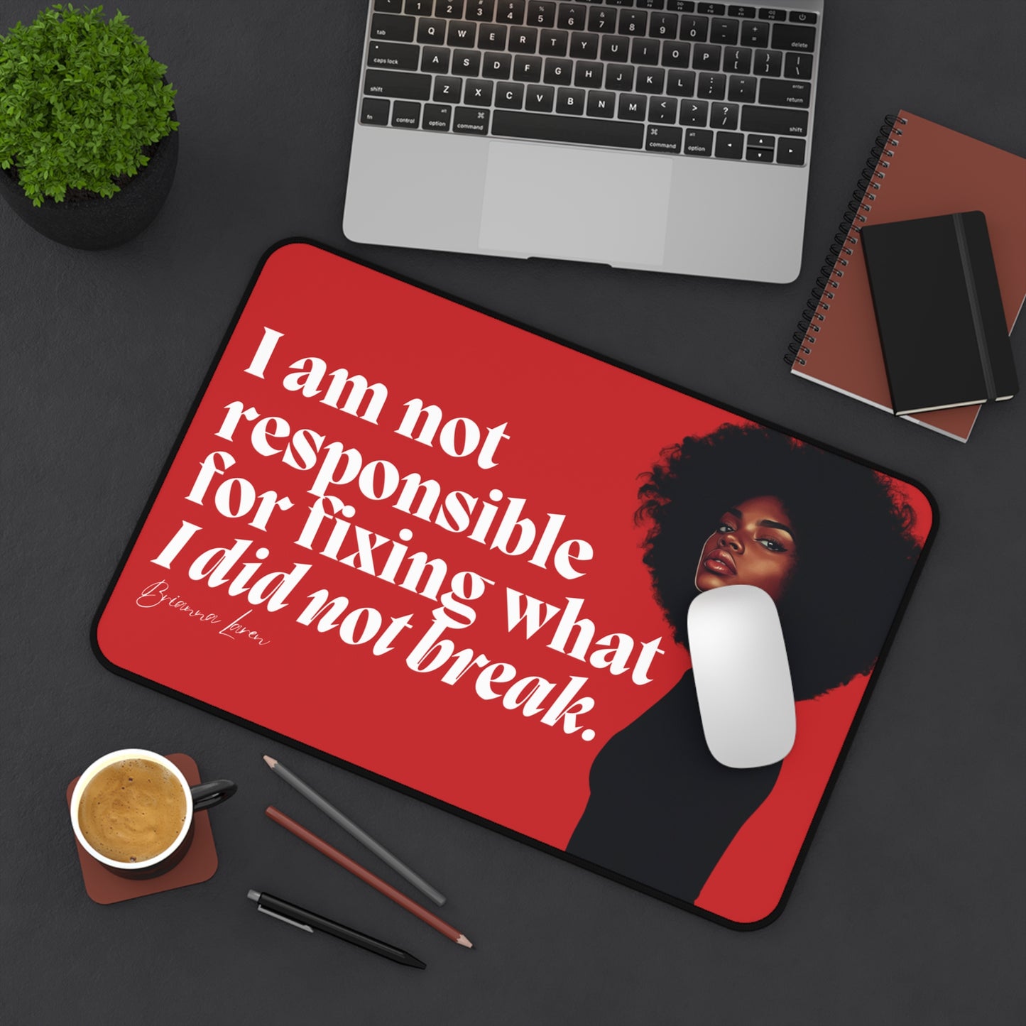 Not Responsible Desk Mat